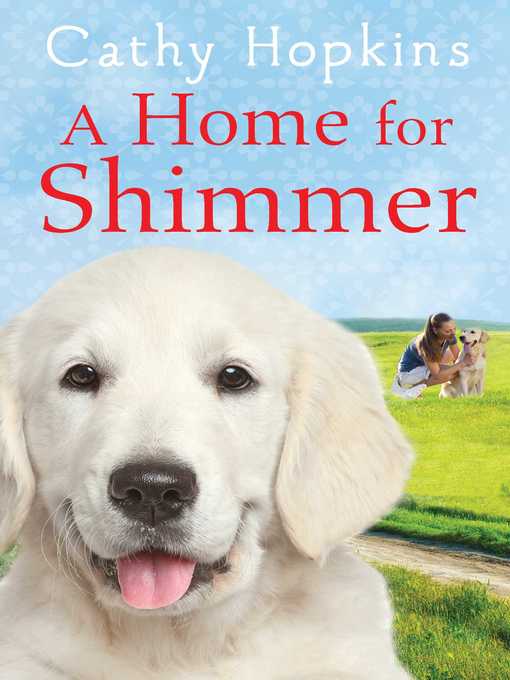 Title details for A Home for Shimmer by Cathy Hopkins - Wait list